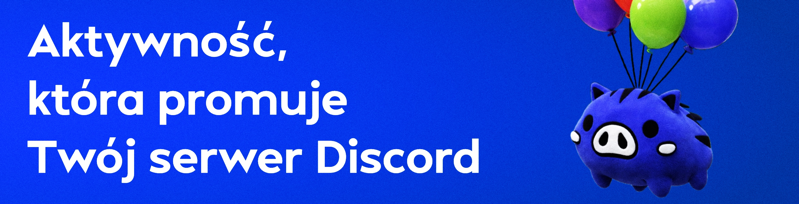 Aktywność, która promuje Twój serwer Discord
